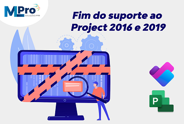 Fim do suporte ao Project 2016 e 2019