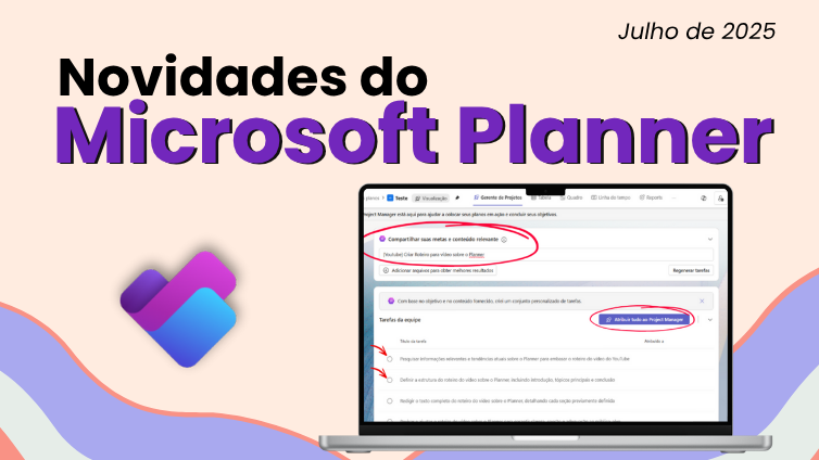 Capa do artigo Novidades do Microsoft Planner - Julho de 2025